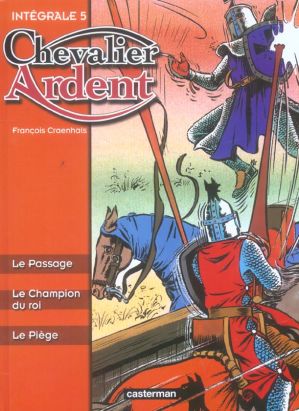 chevalier ardent - intégrale tome 5
