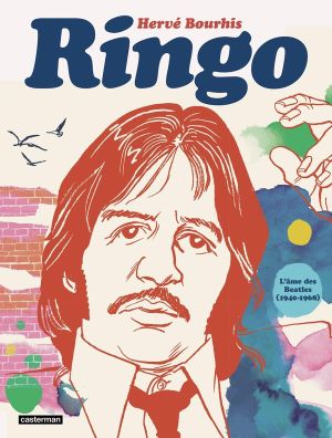 Ringo - L'âme des Beatles (1940-1968)