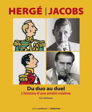 Hergé-Jacobs - Du duo au duel
