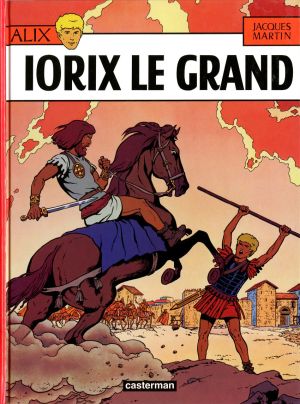 Alix tome 10 - Iorix le grand