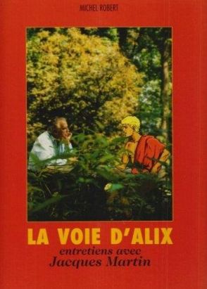 Alix : la voie d'Alix ; entretiens avec Jacques Martin