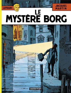 Lefranc tome 3 - le mystère borg