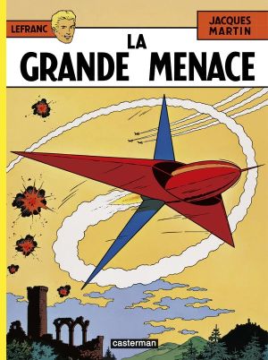 Lefranc tome 1 - la grande menace