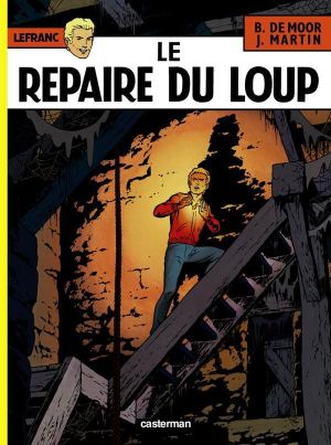Lefranc tome 4 - le repaire du loup Lefranc tome 4 - le repaire du loup