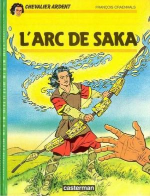 Chevalier ardent tome 16 - l'arc de saka