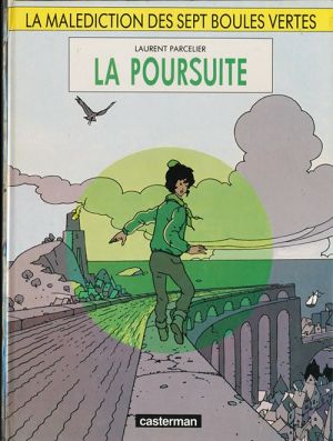 La malédiction des 7 boules vertes tome 3 - la poursuite