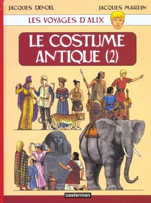 Les voyages d'alix tome 10 - le costume antique tome 2