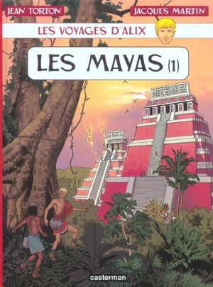les voyages d'alix tome 19 - les mayas tome 1
