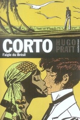 Corto maltese poche tome 6 - l'aigle du brésil