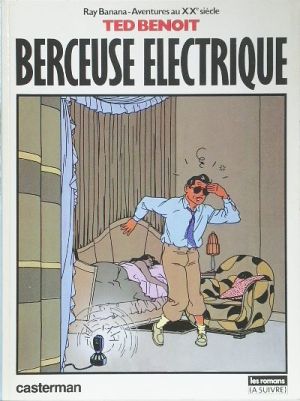 Ray Banana tome 1 - berceuse électrique