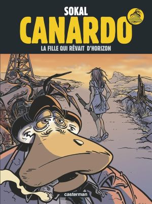 Canardo tome 10 - la fille qui rêvait d'horizon