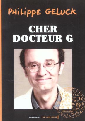 cher docteur g