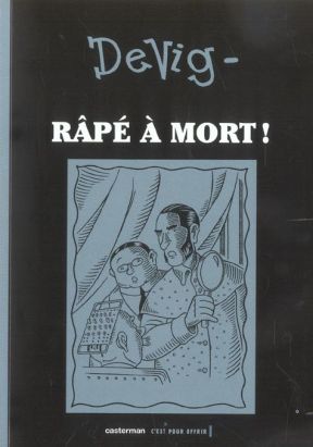 râpé à mort !