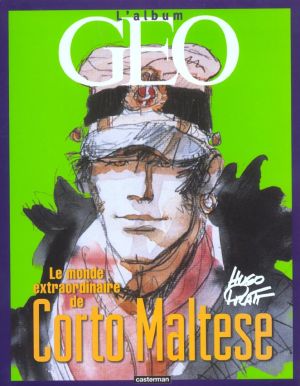corto maltese ; géo ; le monde extraordinaire de corto maltese