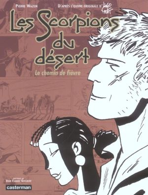 Les scorpions du désert tome 4 - Le chemin de fièvre