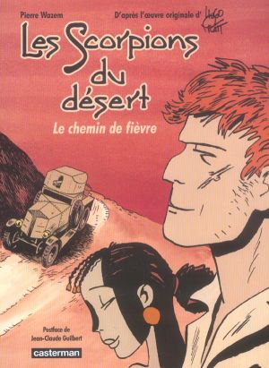 Les scorpions du désert tome 4 - Le chemin de fièvre (n&b)