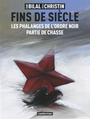 fins de siècle ; les phalanges de l'ordre noir, partie de chasse fins de siècle ; les phalanges de l'ordre noir, partie de chasse