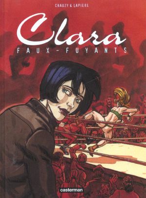 Clara tome 1 - faux-fuyants
