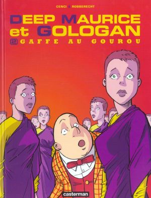 Deep Maurice et Gologan tome 2 - gaffe au gourou