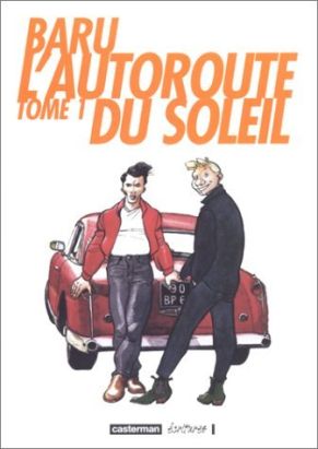 L'autoroute du soleil tome 1
