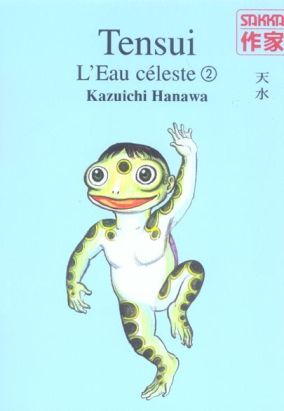 Tensui, l'eau céleste tome 2