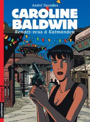 Caroline baldwin tome 9 - rendez-vous a katmandou