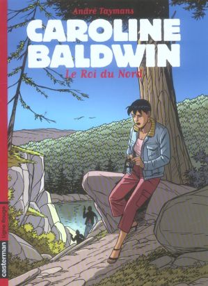 Caroline baldwin tome 12 - le roi du nord