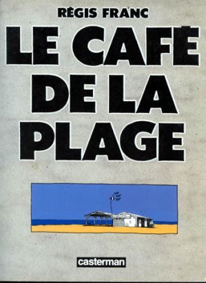 Le café de la plage Le café de la plage