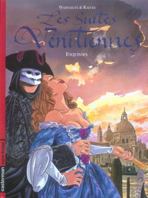 les suites vénitiennes tome 1 - esquisses