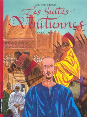 les suites vénitiennes tome 5 - le griot blanc