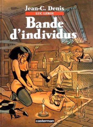 luc leroi tome 4 - bande d'individus luc leroi tome 4 - bande d'individus