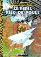 les aventures de jérôme moucherot tome 3 - le péril pied-de-poule
