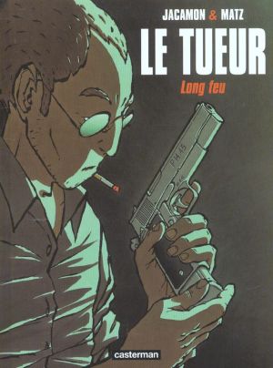 Le tueur tome 1 - long feu