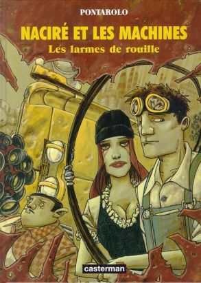 Naciré et les machines tome 1 - les larmes de rouille