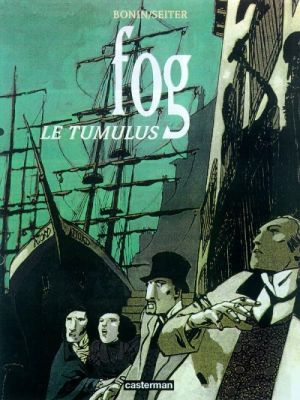 Fog tome 1 - le tumulus