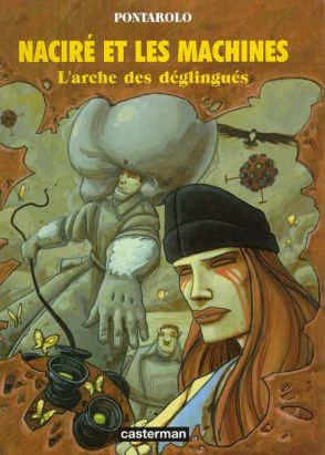 Naciré et les machines tome 2 - l'arche des déglingués