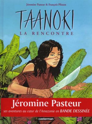 Taanoki tome 1 - la rencontre