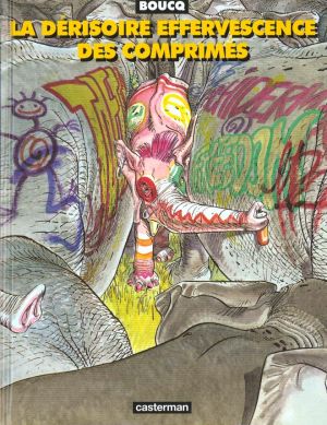 la dérisoire effervescence des comprimés