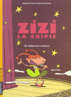 Zizi la chipie tome 2 - vedette de la chanson Zizi la chipie tome 2 - vedette de la chanson
