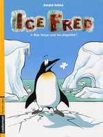 ice fred tome 1 - sale temps pour les pingouins