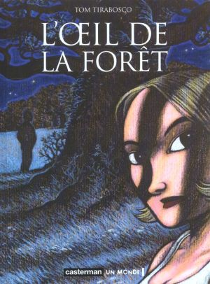 l'oeil de la forêt tome 1