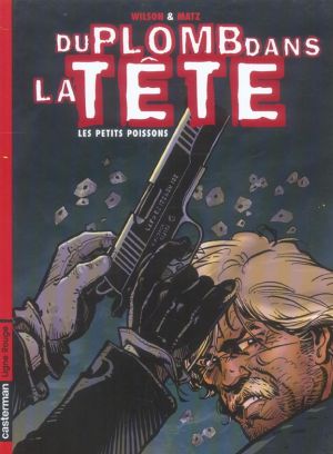 du plomb dans la tête tome 1 - les petits poissons