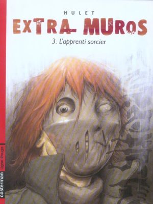 extra muros tome 3 - l'apprenti sorcier