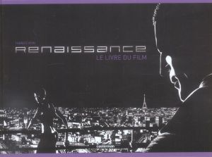 renaissance ; le livre du film
