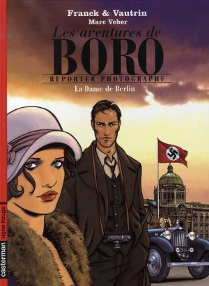 Boro reporter photographe tome 1 - la dame de berlin tome 1