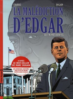 la malédiction d'edgar tome 1 - destin présidentiel