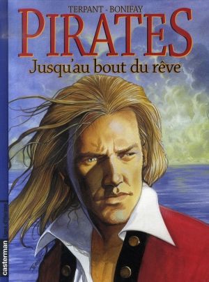 pirates tome 5 - jusqu'au bout des rêves