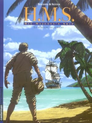 h.m.s. tome 3 - his majesty's ship tome 3 - la morsure du serpent