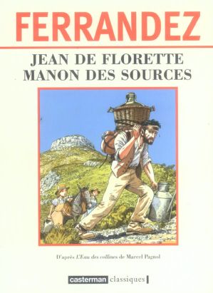 jean de florette ; manon des sources