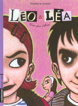 léo et léa tome 1 - cette chère alicia léo et léa tome 1 - cette chère alicia